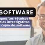 Tudo que você precisa saber para elaborar quesitos estratégicos em perícias envolvendo investigação de plágio ou cópia de software